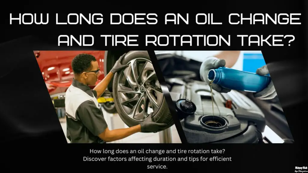 How Long Does an Oil Change and Tire Rotation Take